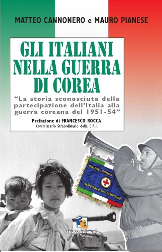 Gli italiani nella Guerra di Corea - Cannonero Pianese - ebook