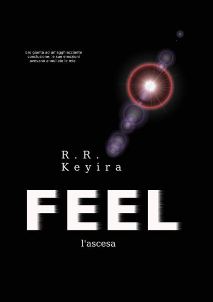 FEEL - l'ascesa - R.R.Keyira - ebook