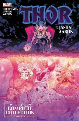 Thor By Jason Aaron: The Complete Collection Vol. 3 - Jason Aaron - cover
