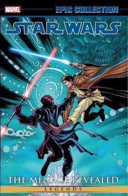 Star Wars Legends Epic Collection: The Menace Revealed Vol. 3 - John Ostrander,Ryder Windham,Ron Marz - cover