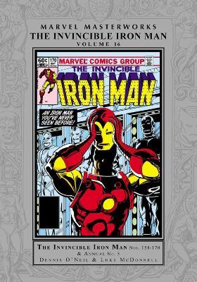 Marvel Masterworks: The Invincible Iron Man Vol. 16 - Dennis O'Neil,Roger McKenzie,Peter B Gillis - cover