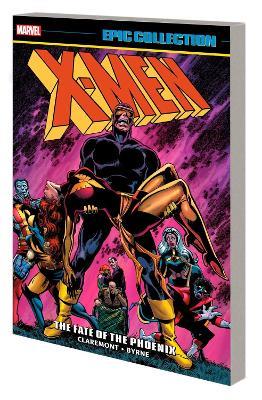 X-Men Epic Collection: The Fate of The Phoenix - Chris Claremont,Marvel Various - cover