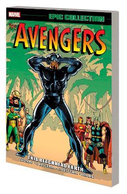Avengers Epic Collection: This Beachhead Earth - Roy Thomas - cover