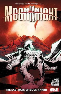 Moon Knight Vol. 5: The Last Days Of Moon Knight - Jed MacKay - cover