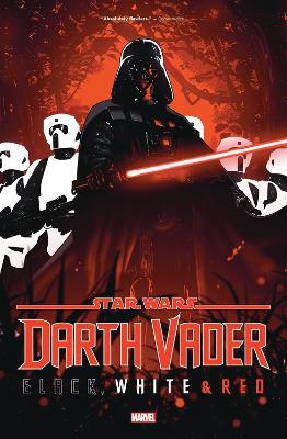 Star Wars: Darth Vader - Black, White & Red - Jason Aaron,Torunn Gronbekk - cover
