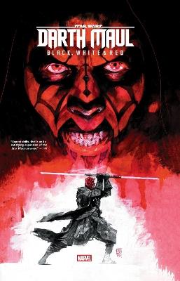 Star Wars: Darth Maul - Black, White & Red Treasury Edition - Greg Pak,Benjamin Percy,Erica Schultz - cover