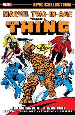 Marvel Two-In-One Epic Collection: Remembrance of Things Past - Marv Wolfman,Jim Starlin,Roger Slifer - cover