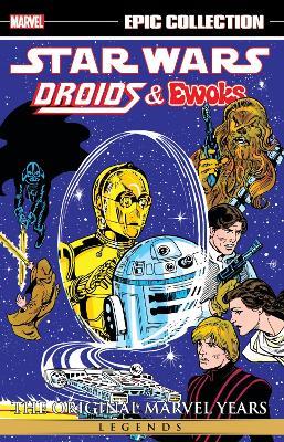 Star Wars Legends Epic Collection: The Original Marvel Years - Droids & Ewoks - David Manak - cover