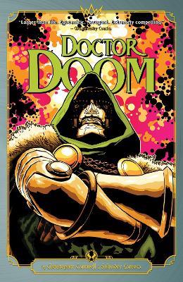 Doctor Doom by Cantwell & Larroca - Christopher Cantwell - cover