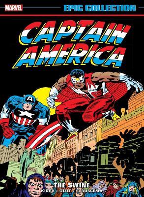 Captain America Epic Collection: The Swine - Jack Kirby - cover