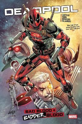 Deadpool: Bad/Badder Blood - Rob Liefeld,Chad Bowers,Chris Sims - cover