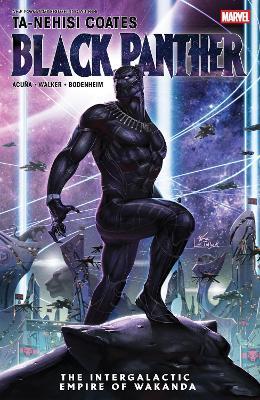 Black Panther by Ta-Nehisi Coates: The Intergalactic Empire of Wakanda - Ta-Nehisi Coates - cover