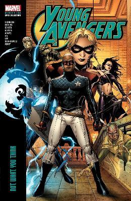 Young Avengers Modern Era Epic Collection: Not What You Think - Allan Heinberg - cover