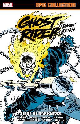 Ghost Rider: Danny Ketch Epic Collection: Siege of Darkness - Howard Mackie,Steven Grant,Gregory Wright - cover