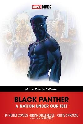 Black Panther: A Nation Under Our Feet (Marvel Premier Collection) - Ta-Nehisi Coates - cover