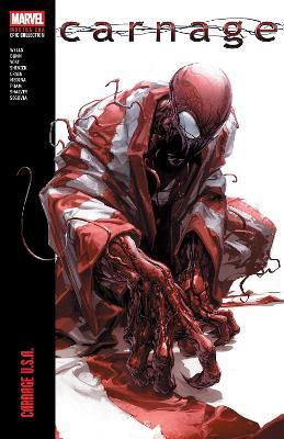 Carnage Modern Era Epic Collection: Carnage U.S.A. - Zeb Wells,Cullen Bunn,Christopher Yost - cover