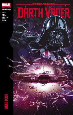 Star Wars: Darth Vader Modern Era Epic Collection: Vader Down - Kieron Gillen,Jason Aaron - cover