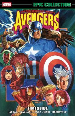 Avengers Epic Collection: Timeslide - Bob Harras,Fabio Laguna,Terry Kavanagh - cover