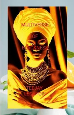Multiverse Of Blackness - Teejay Lecapois - cover