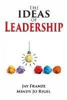 Libro inglese The IDEAS of Leadership Jay Franze , Mindy Jo Rigel