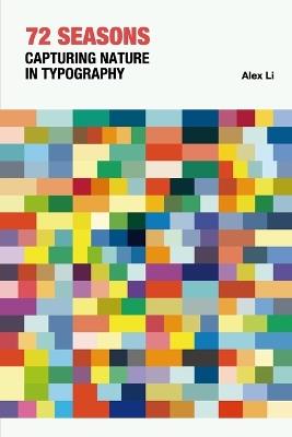 72 Seasons-Capturing Nature in Typography - Alex Li - cover