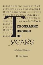 Typography Through The Years: A Selected History