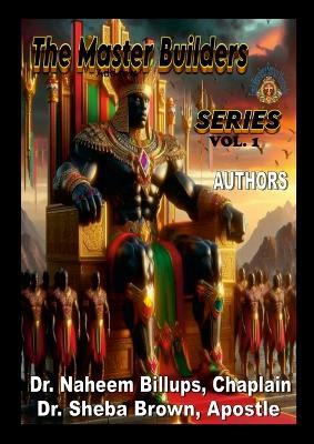 The Master Builders Series Vol. 1 - Naheem Billups,Sheba Brown - cover