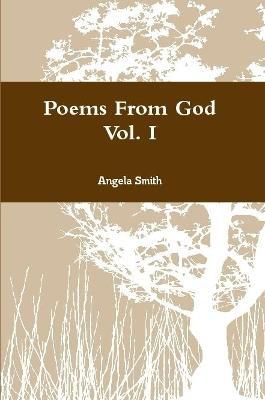 Poems From God Vol. I - Angela Smith - cover