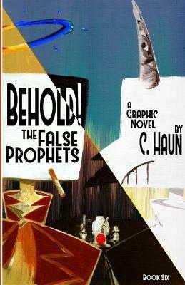 Behold! The False Prophets: Book Six - Cary Haun - cover