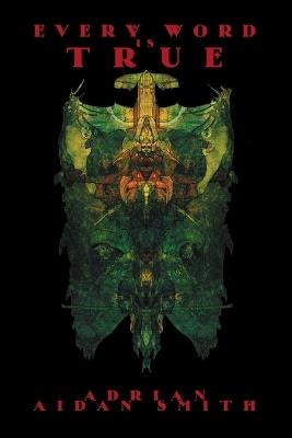 Every Word is True - Adrian Smith - cover