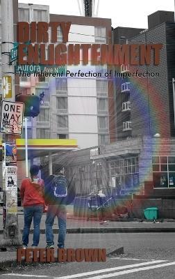 Dirty Enlightenment - Peter Brown - cover