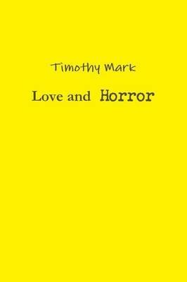 Love and Horror - Timothy Mark - cover