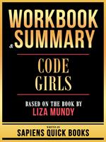 Workbook & Summary - Code Girls - Based On The Book By Liza Mundy