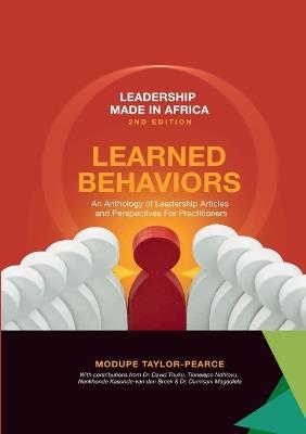 Leadership Made in Africa: Learned Behaviors - Modupe Taylor-Pearce,David Thuku,Tionelepo Ndhlovu - cover