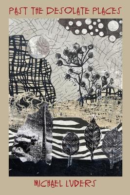 Past the Desolate Places - Michael Luders - cover