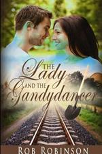 The Lady and the Gandydancer