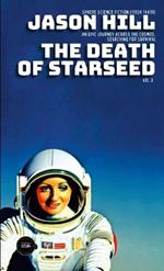 The Death of Starseed: Vol. 3