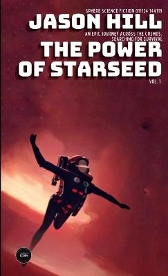 The Power of Starseed: Vol. 1 - Jason Hill - cover