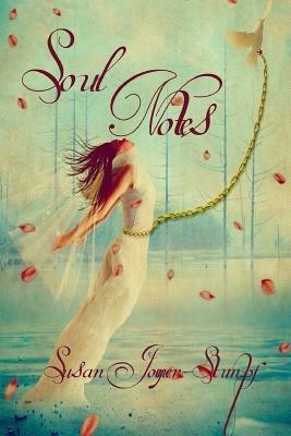 Soul Notes - Susan Joyner-Stumpf - cover