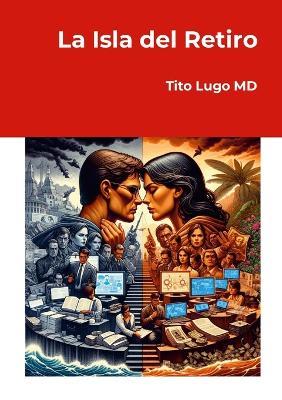 La Isla del Retiro - Tito Lugo - cover