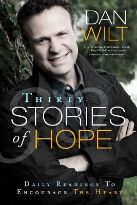 Thirty Stories Of Hope - Dan Wilt - cover