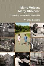 Many Voices, Many Choices: Choosing Your Child's Education