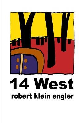 14 West - Robert Klein Engler - cover