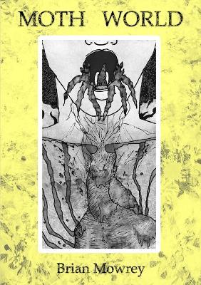 Moth World - Brian Mowrey - cover