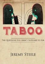 Taboo: The Questions You Aren't Supposed to Ask