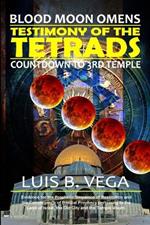 Testimony of Tetrads: Blood Moon Omens