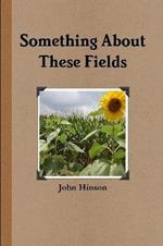 Something About These Fields