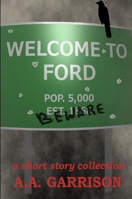 Welcome to Ford - A A Garrison - cover