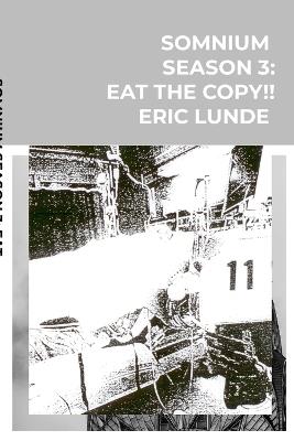 SOMNIUM season 3: Eat the Copy! - Eric Lunde - cover