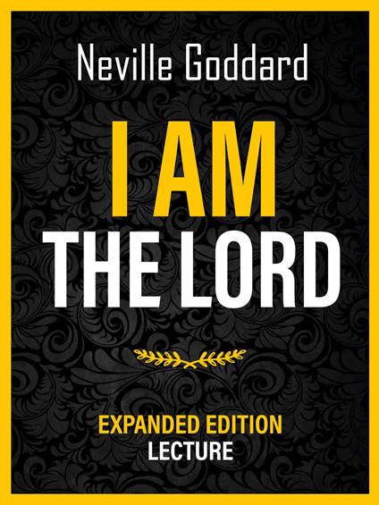 I Am The Lord - Expanded Edition Lecture